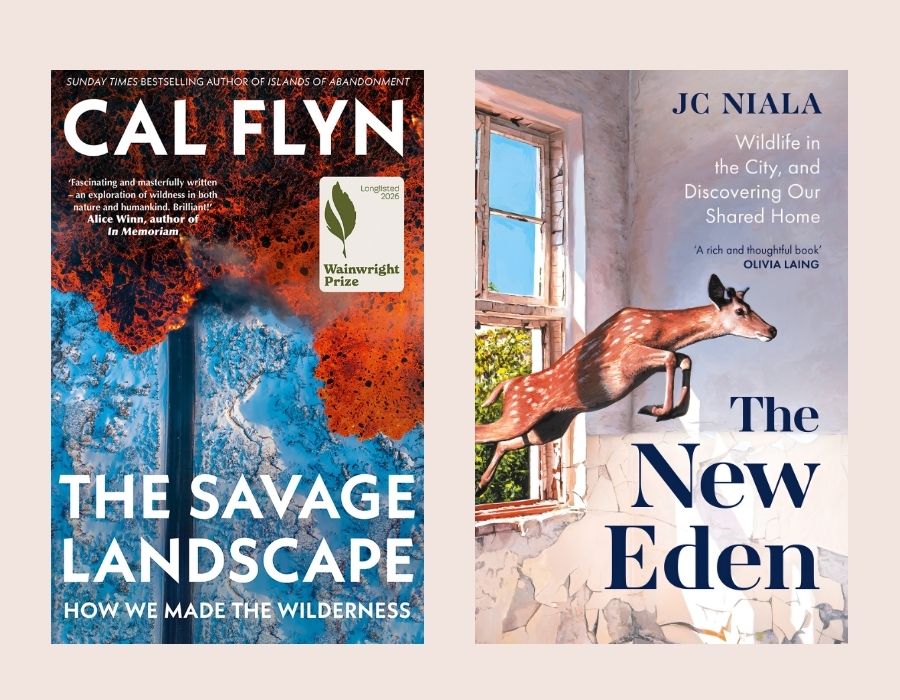 Book covers for The Savage Landscape by Cal Flyn, featuring a volcanic landscape and text about wilderness, alongside The New Eden by J C Niala, showing a fawn leaping through an open window.