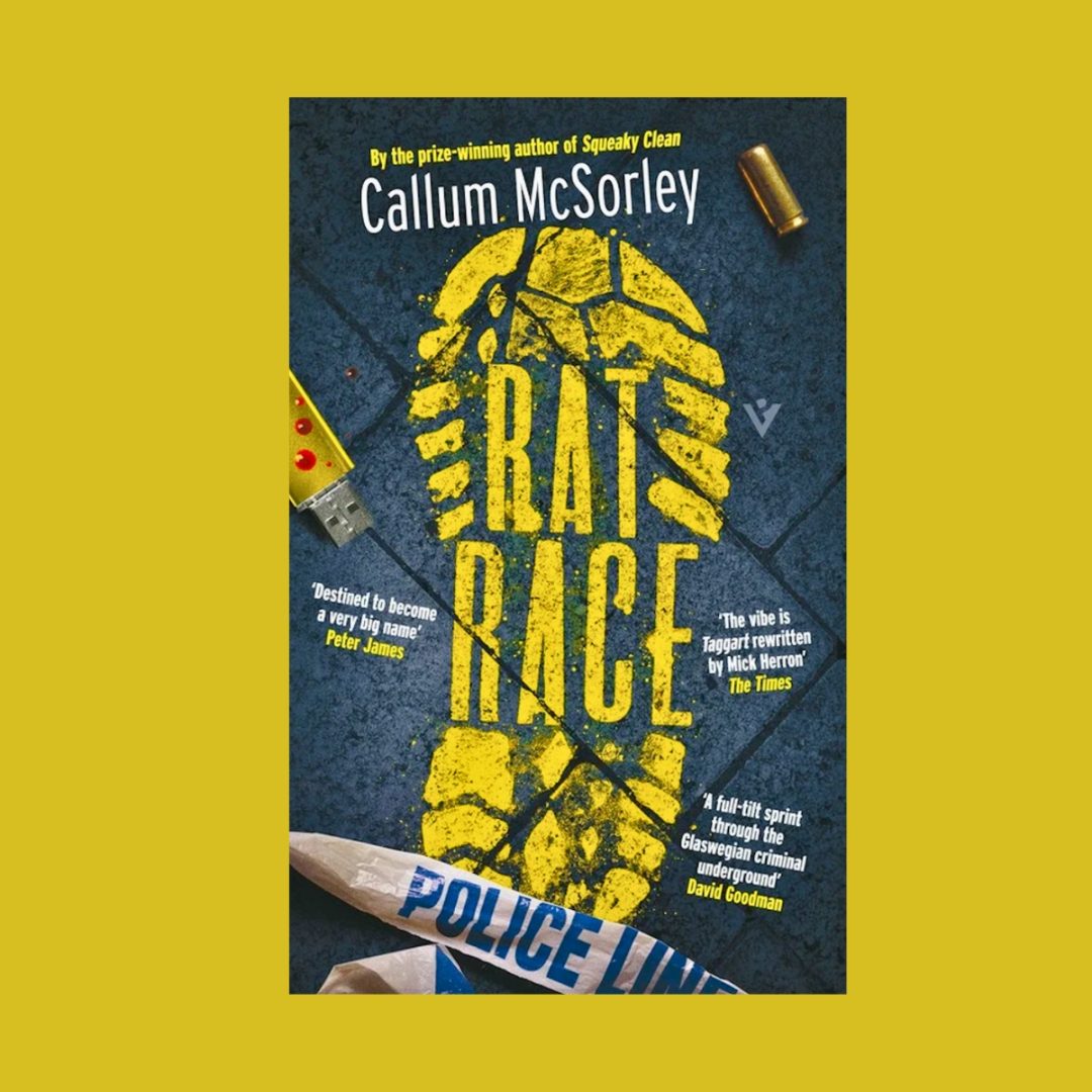 Book cover for Callum McSorley's Scottish crime thriller Rat Race with a yellow boot print and police tape.